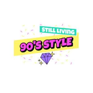 Still the 90's Design